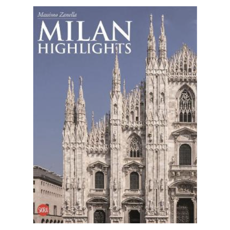 Milan: Highlights (Paperback)zoom Milan: Highlights (Paperback) Massimo Zanella