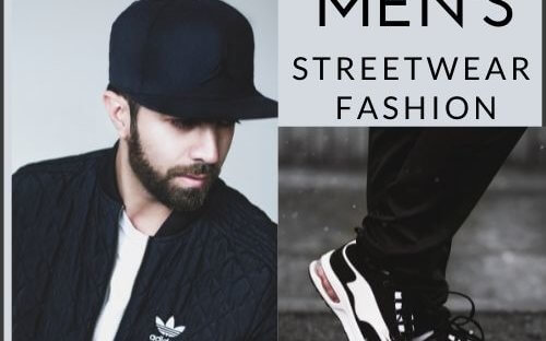 Men's street style and streetwear fashion