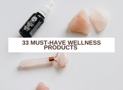 health and wellness 33 must-have wellness products