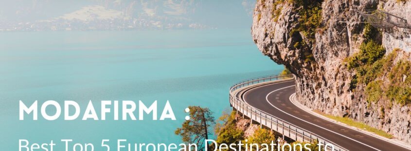 modafirma europe destinations