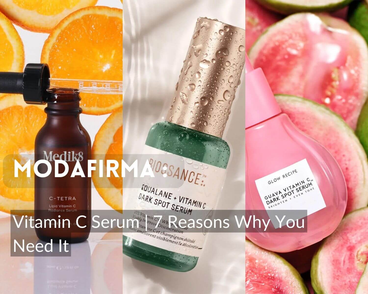 Vitamin C Serum | 7 Reasons Why You Need It
