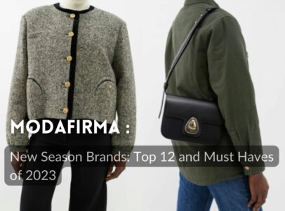 NEW SEASON BRANDS FASHION MUST HAVES