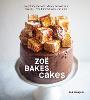 Zoë Bakes Cakes A Baking Book