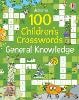 100 Children's Crosswords: General Knowledge