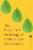 The Peepal Tree Book of Contemporary Caribbean Short Stories